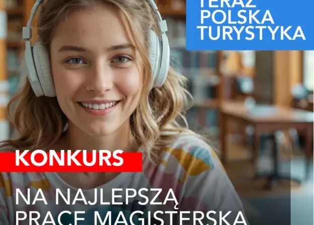 Konkursu na Najlepszą Pracę Magisterską Teraz Polska Turystyka