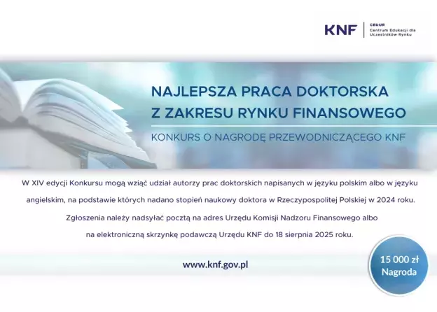 XIV edycja Konkursu o Nagrodę Przewodniczącego Komisji Nadzoru Finansowego za najlepszą pracę…
