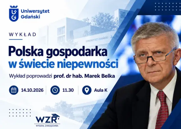 Prof. Marek Belka na Wydziale Zarządzania UG –…